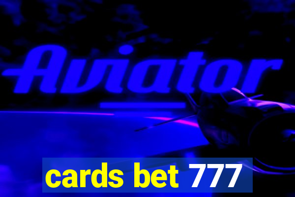 cards bet 777